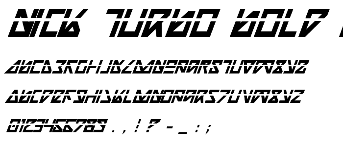 Nick Turbo Bold Italic Las font